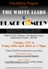 The White Liars and Black Comedy